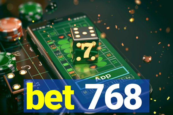 bet 768